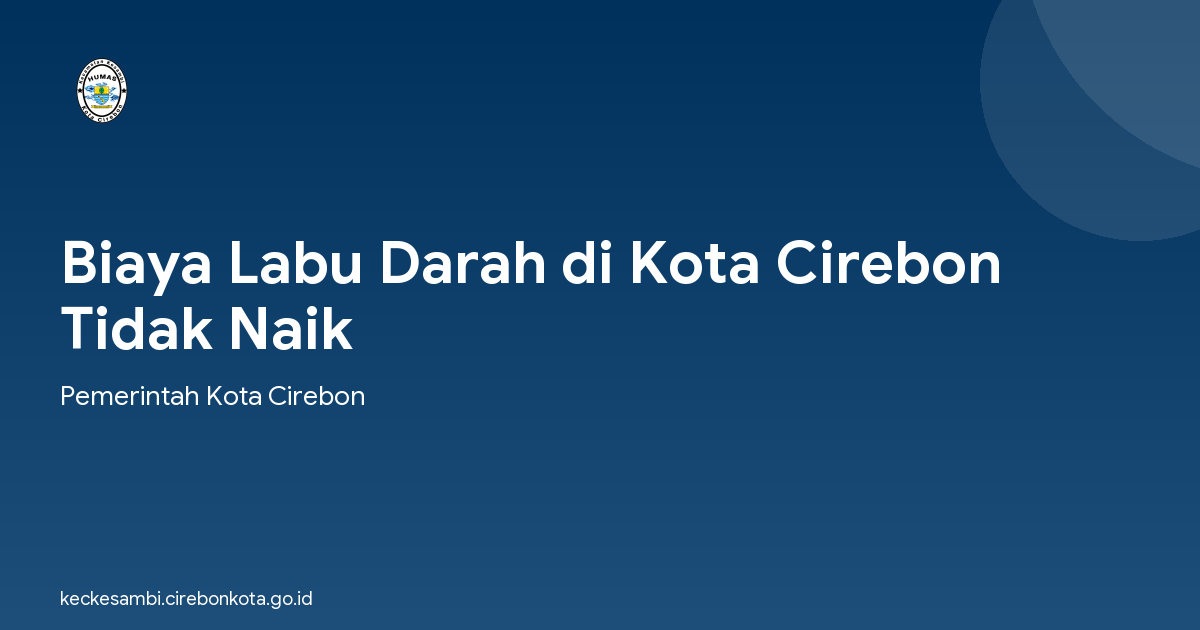 Biaya Labu Darah di Kota Cirebon Tidak Naik