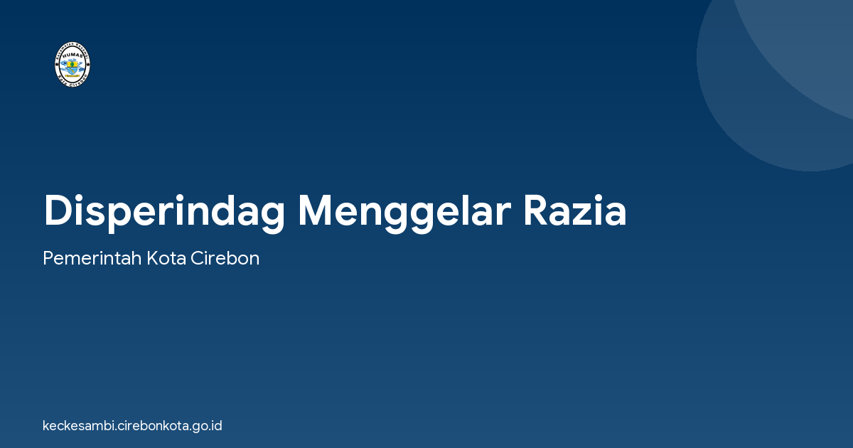 Disperindag Menggelar Razia
