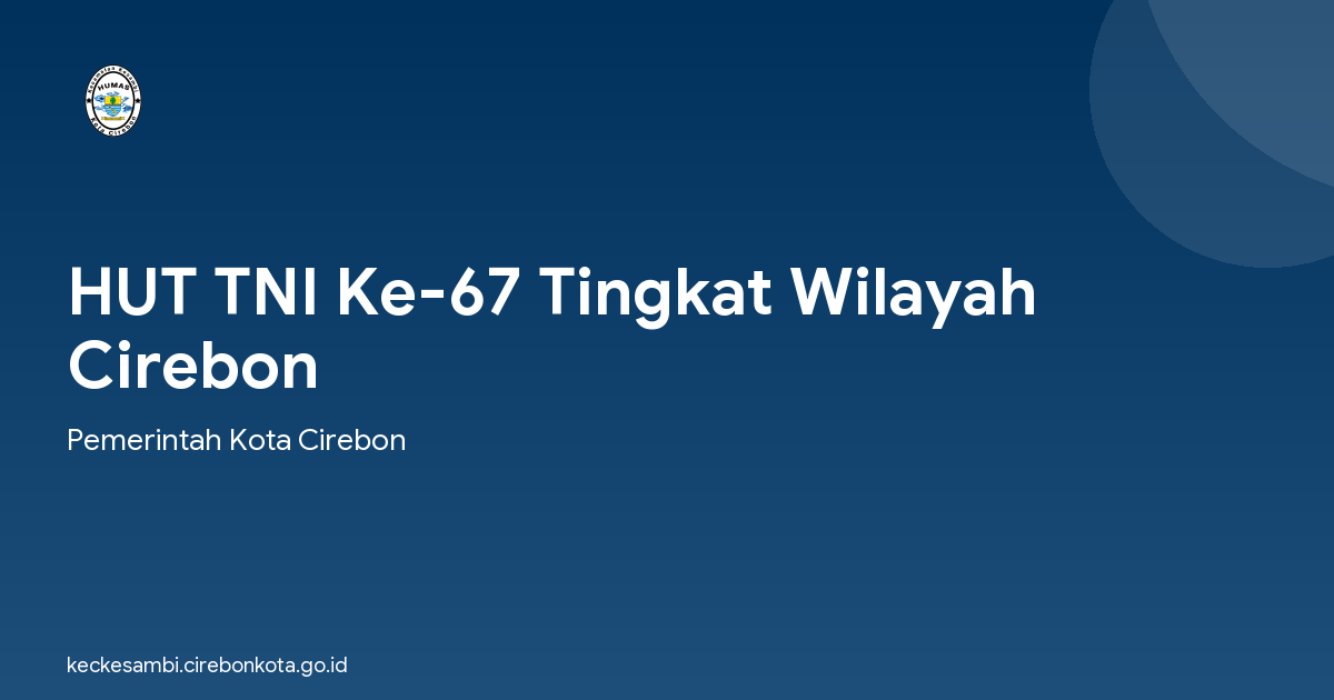 HUT TNI Ke-67 Tingkat Wilayah Cirebon