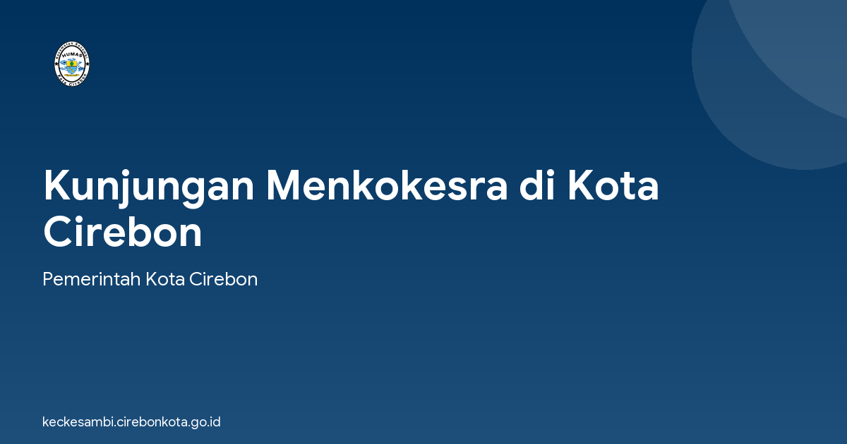 Kunjungan Menkokesra di Kota Cirebon