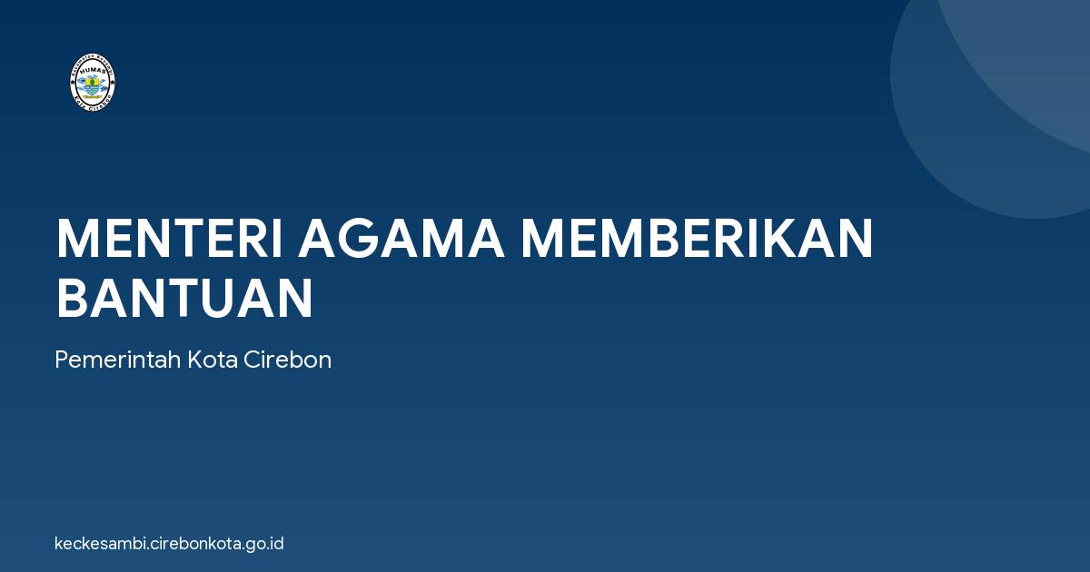 MENTERI AGAMA MEMBERIKAN BANTUAN