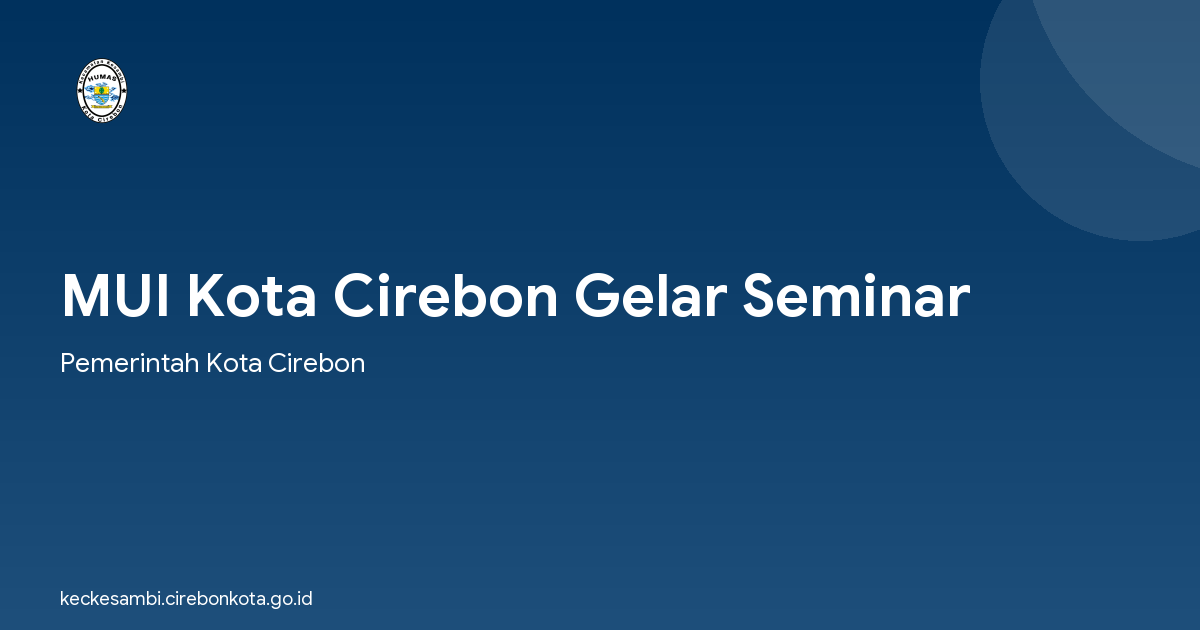 MUI Kota Cirebon Gelar Seminar