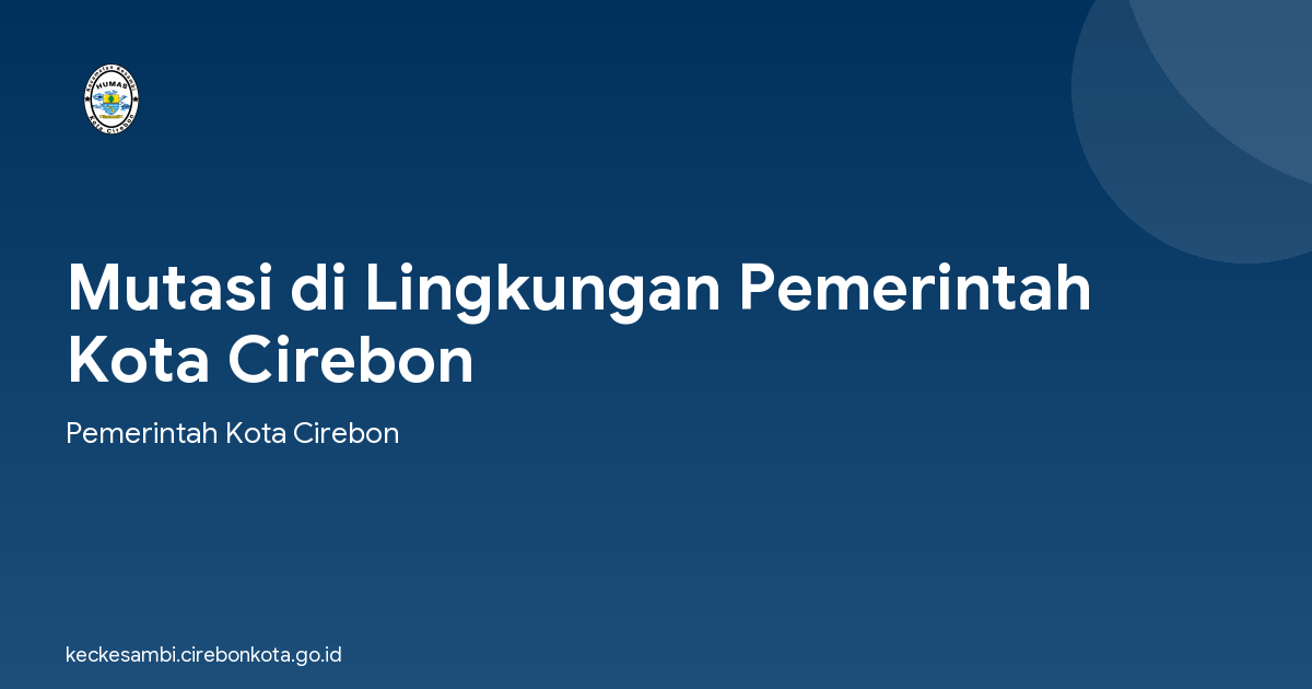Mutasi di Lingkungan Pemerintah Kota Cirebon