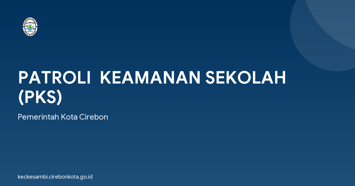 PATROLI  KEAMANAN SEKOLAH (PKS)