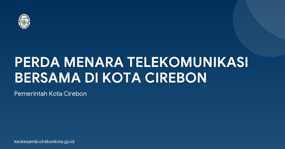 PERDA MENARA TELEKOMUNIKASI BERSAMA DI KOTA CIREBON