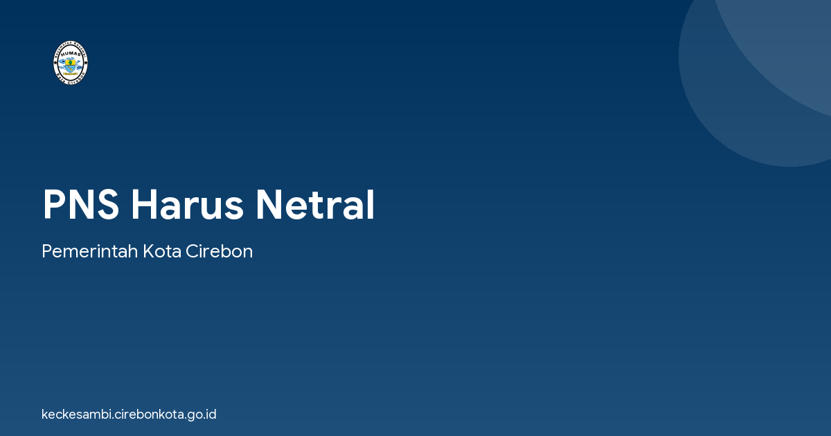 PNS Harus Netral