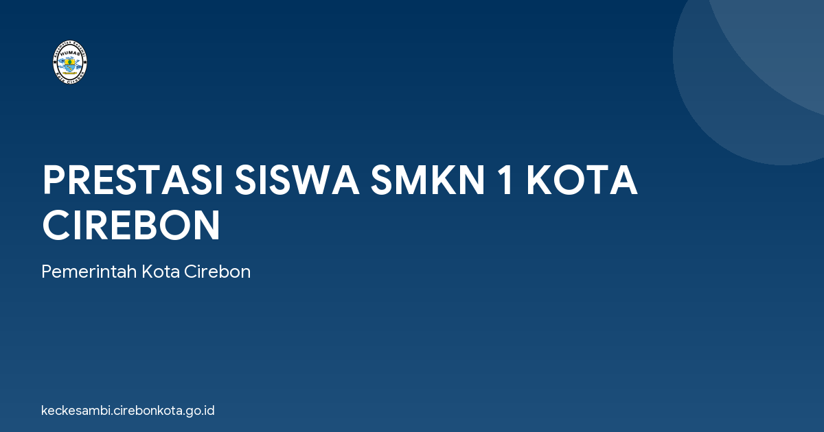 PRESTASI SISWA SMKN 1 KOTA CIREBON