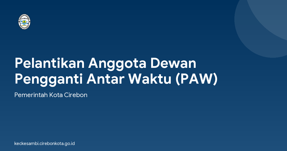 Pelantikan Anggota Dewan Pengganti Antar Waktu (PAW)