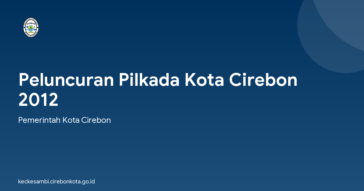 Peluncuran Pilkada Kota Cirebon 2012