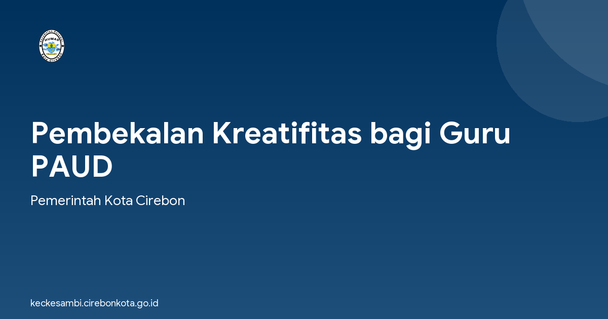 Pembekalan Kreatifitas bagi Guru PAUD