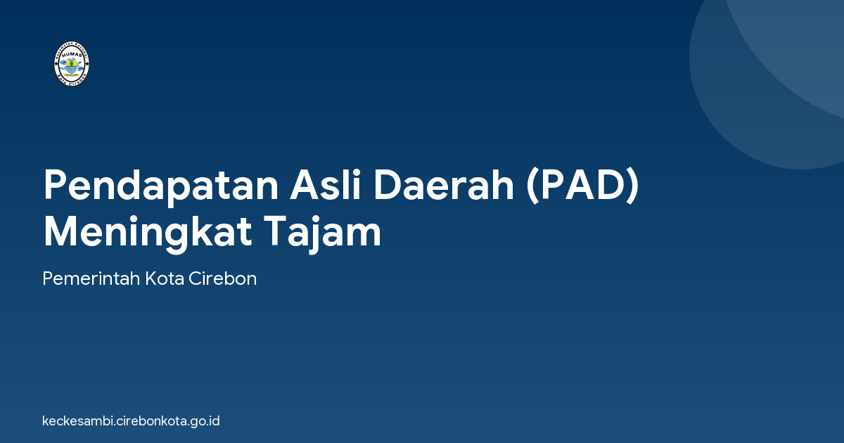Pendapatan Asli Daerah (PAD) Meningkat Tajam