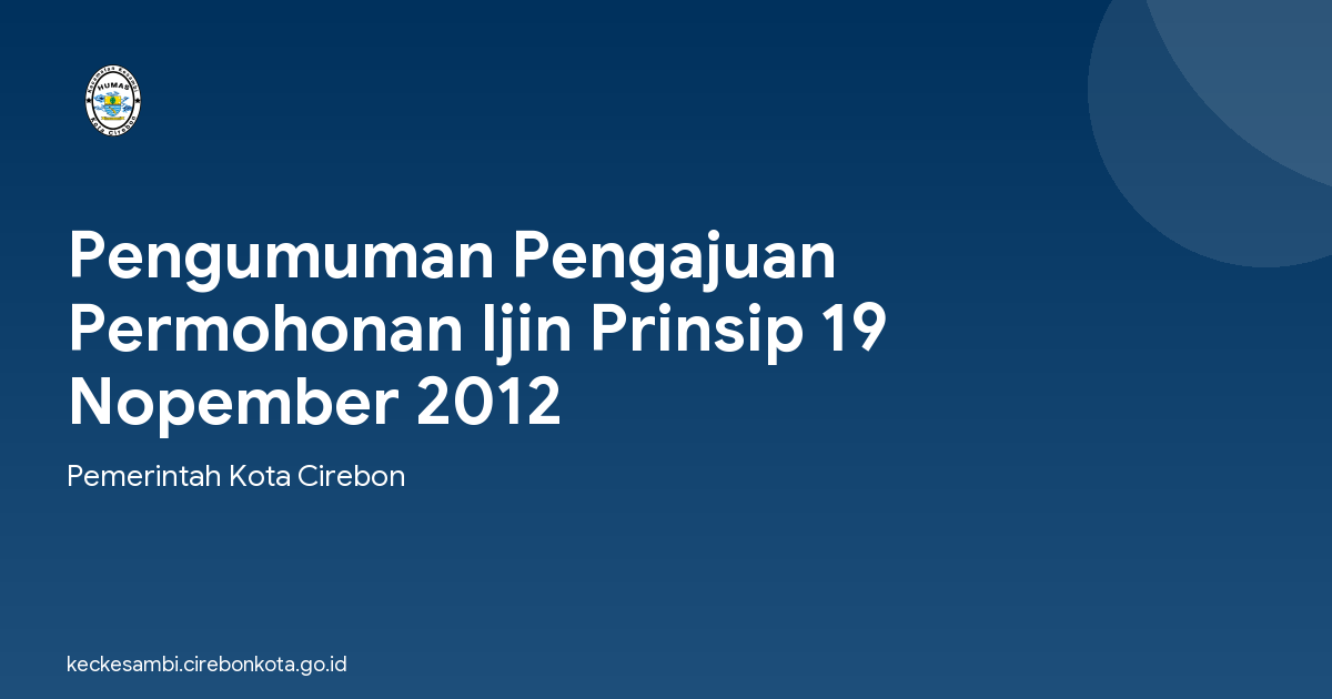 Pengumuman Pengajuan Permohonan Ijin Prinsip 19 Nopember 2012