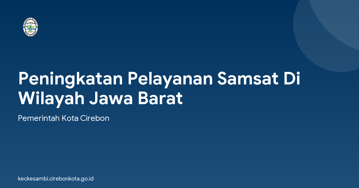 Peningkatan Pelayanan Samsat Di Wilayah Jawa Barat