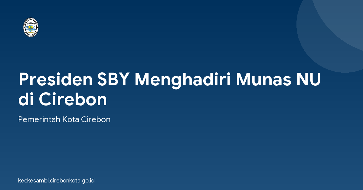 Presiden SBY Menghadiri Munas NU di Cirebon