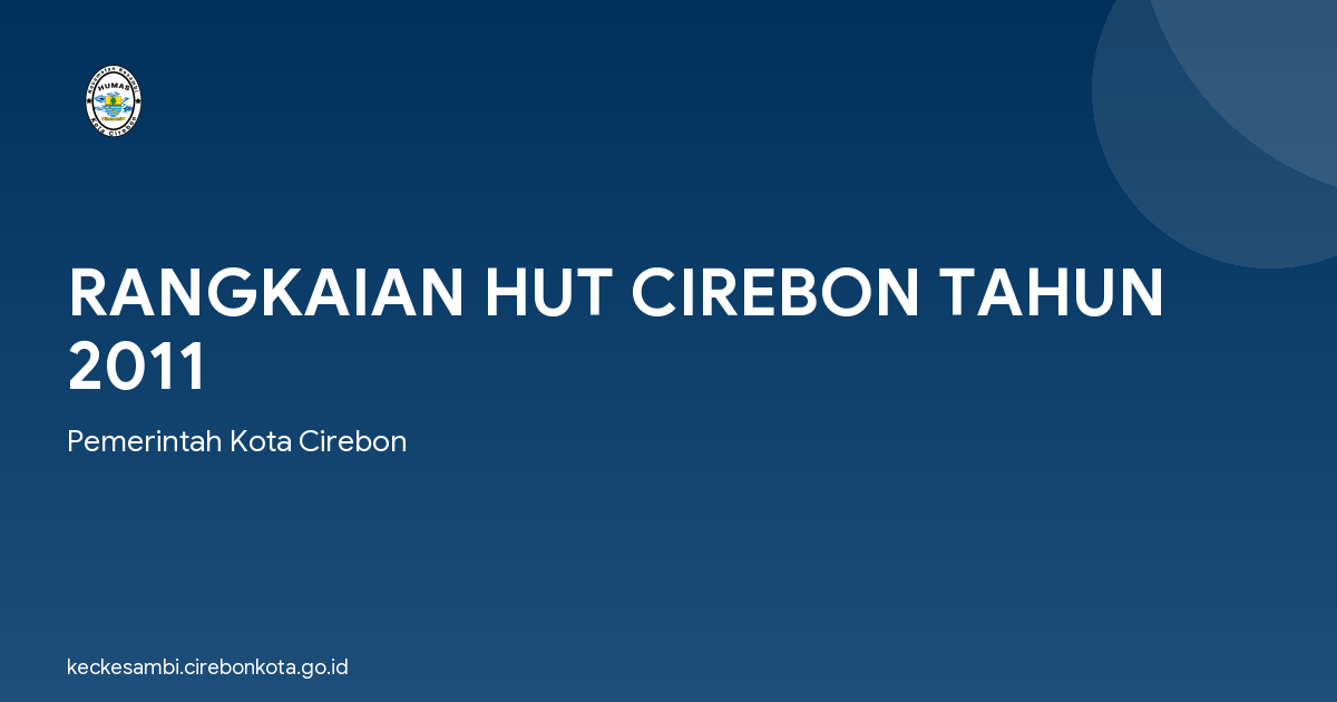 RANGKAIAN HUT CIREBON TAHUN 2011