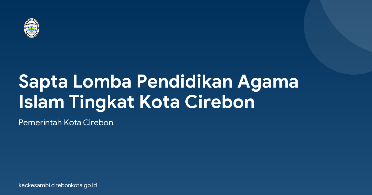 Sapta Lomba Pendidikan Agama Islam Tingkat Kota Cirebon