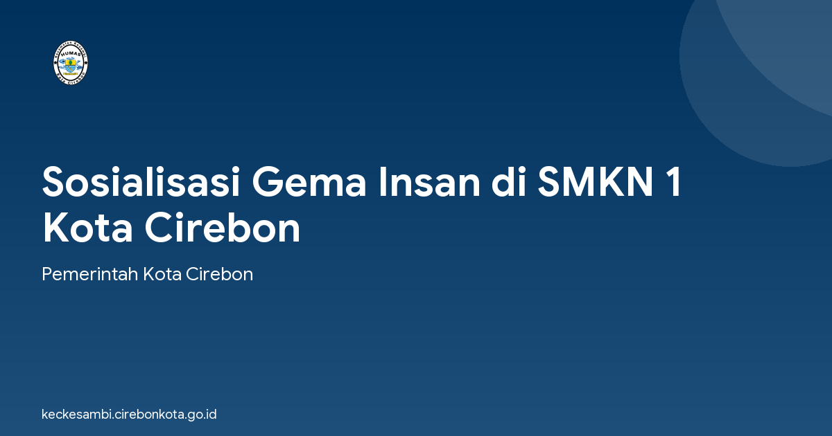 Sosialisasi Gema Insan di SMKN 1 Kota Cirebon