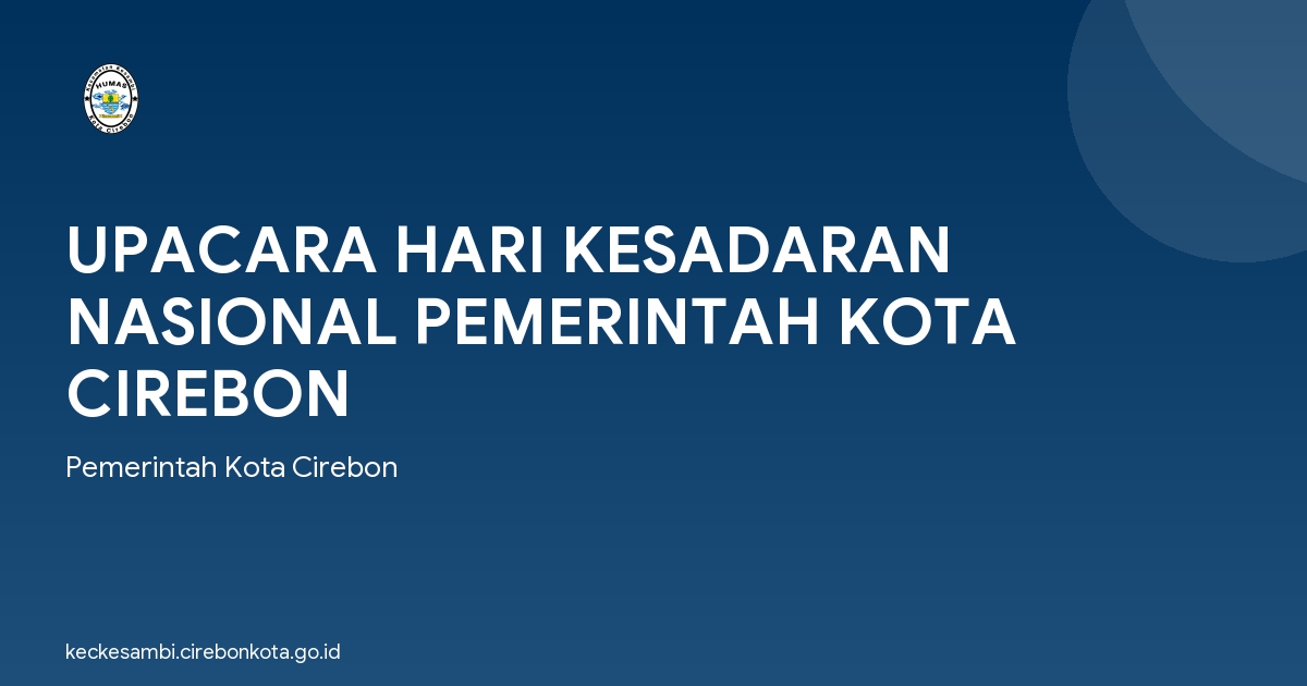 UPACARA HARI KESADARAN NASIONAL PEMERINTAH KOTA CIREBON