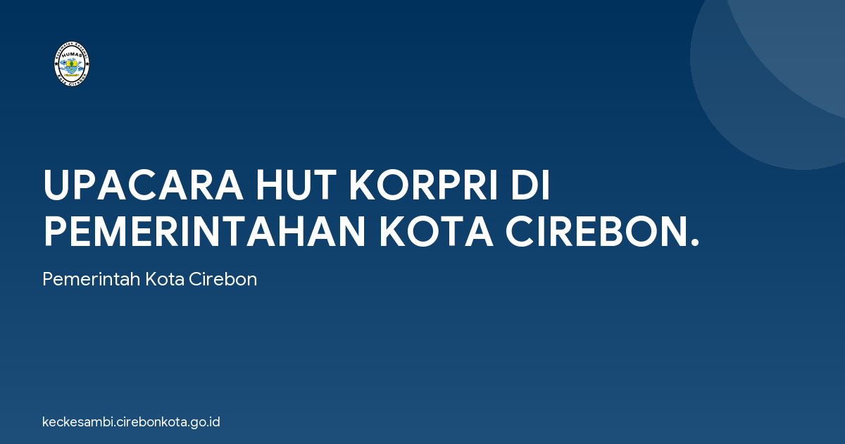 UPACARA HUT KORPRI DI PEMERINTAHAN KOTA CIREBON.