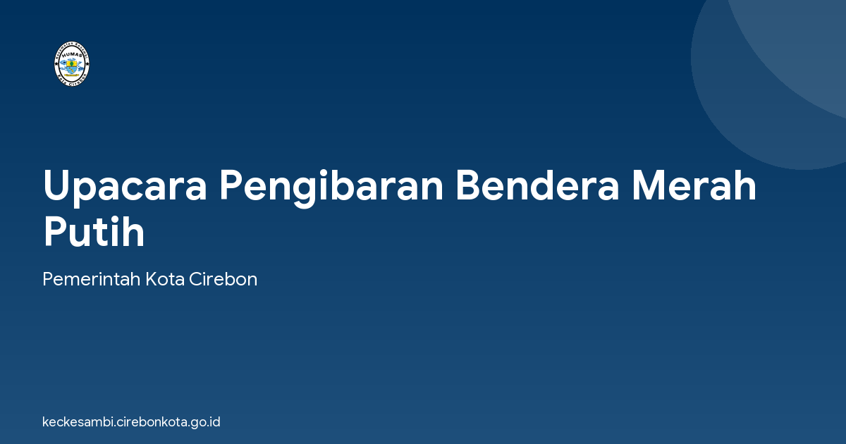 Upacara Pengibaran Bendera Merah Putih